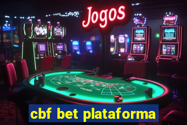 cbf bet plataforma